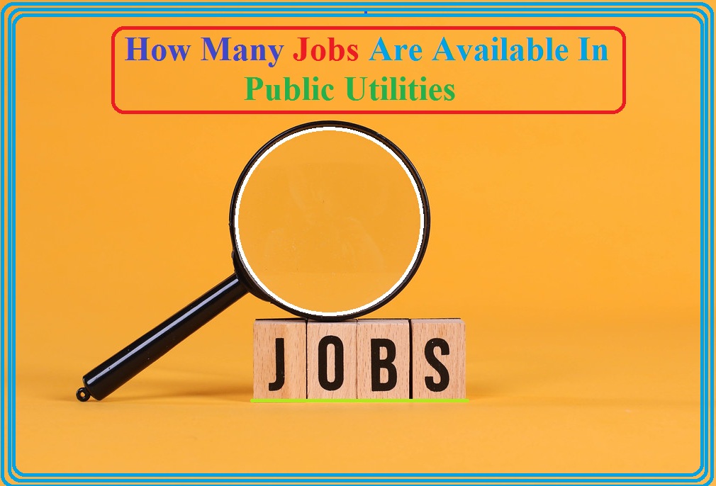 how many jobs are available in public utilities